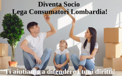 DIVENTA SOCIO LEGA CONSUMATORI LOMBARDIA